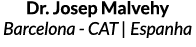 Dr. Josep Malvehy Barcelona - CAT | Espanha